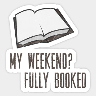 Book Pun - Weekend Fully Booked Sticker